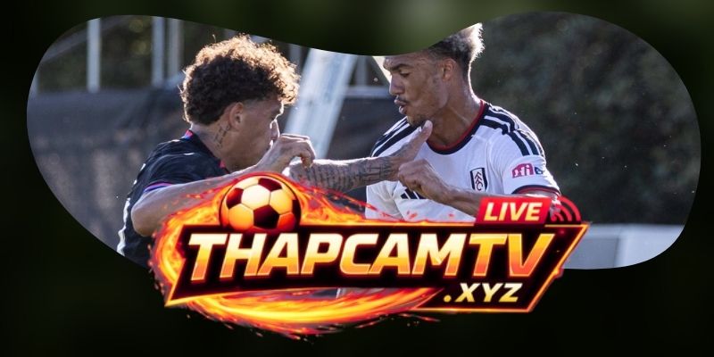 Dự Đoán Trận Fulham Vs Chelsea 02h00 25/08